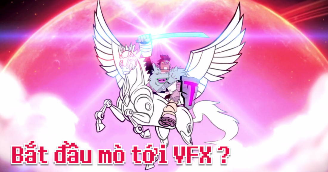 Bắt đầu mò tới VFX Game ?