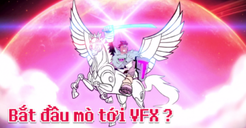 Bắt đầu mò tới VFX Game ?